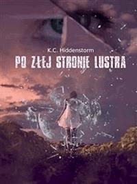 Po złej stronie lustra - K. C. Hiddenstorm - E-Book