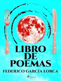 Libro de poemas - Federico García Lorca - E-Book