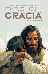Por su Gracia - Isaías Espinoza - E-Book