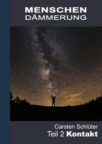 Menschendämmerung II - Carsten Schlüter - E-Book