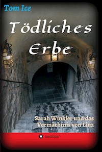 Tödliches Erbe - Tom Ice - E-Book
