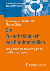 Die Zukunftsfähigkeit von Büroimmobilien - Tamino Meier - E-Book