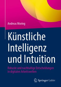 Künstliche Intelligenz und Intuition - Andreas Moring - E-Book