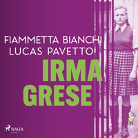 Irma Grese - Fiammetta Bianchi - Hörbuch