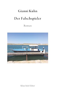 Der Falschspieler - Gianni Kuhn - E-Book
