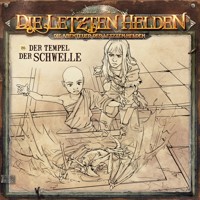 Die Letzten Helden, Die Abenteuer der Letzten Helden, Folge 26: Der Tempel der Schwelle - Paul Burghardt - Hörbuch