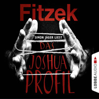 Das Joshua-Profil (Ungekürzt) - Sebastian Fitzek - Hörbuch