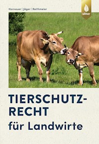 Tierschutzrecht für Landwirte - Wilhelm Hornauer - E-Book