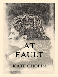 At Fault - Kate Chopin - E-Book