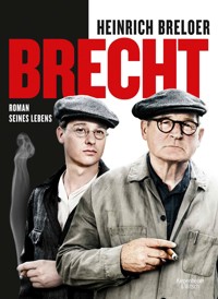 Brecht - Heinrich Breloer - E-Book