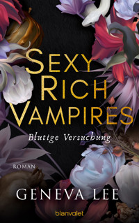 Sexy Rich Vampires - Blutige Versuchung - Geneva Lee - E-Book