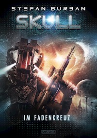 SKULL 2: Im Fadenkreuz - Stefan Burban - E-Book