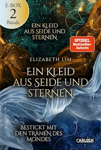 Ein Kleid aus Seide und Sternen: Beide High-Fantasy-Liebesromane im Sammelband! - Elizabeth Lim - E-Book