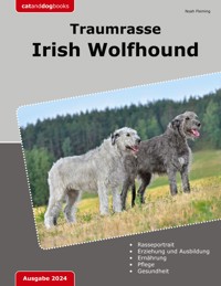 Traumrasse Irish Wolfhound - Noah Fleming - E-Book