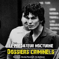Dossiers Criminels : Le prédateur nocturne - John Mac - Hörbuch