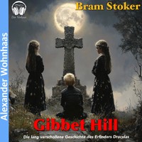 Gibbet Hill - Bram Stroker - Hörbuch