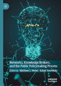 Networks, Knowledge Brokers, and the Public Policymaking Process -  - E-Book