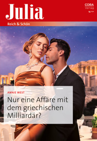 Nur eine Affäre mit dem griechischen Milliardär? - Annie West - E-Book