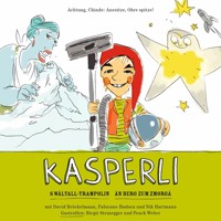 Kasperli, S Wältall Trampolin / Än Berg zum Zmorgä - Nadia Meier - Hörbuch