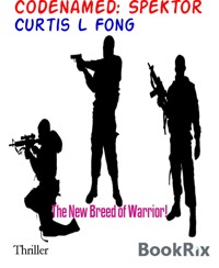Codenamed: SpeKtor - Curtis L Fong - E-Book