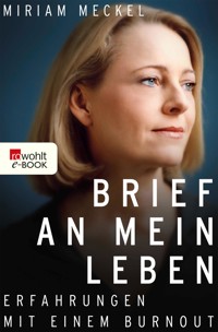 Brief an mein Leben - Miriam Meckel - E-Book