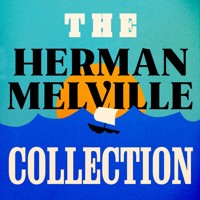 The Herman Melville Collection - Herman Melville. - Hörbuch