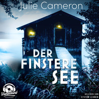 Der finstere See (Ungekürzt) - Julie Cameron - Hörbuch