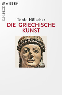 Die griechische Kunst - Tonio Hölscher - E-Book