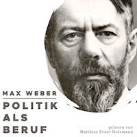 Politik als Beruf - Max Weber - Hörbuch