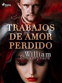 Trabajos de amor perdido - William Shakespeare - E-Book