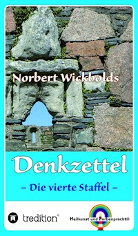 Norbert Wickbolds Denkzettel 4 - Norbert Wickbold - E-Book