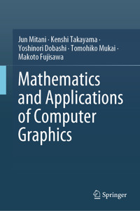 Mathematics and Applications of Computer Graphics - Jun Mitani - E-Book