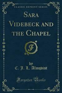 Sara Videbeck and the Chapel - C. J. L. Almqvist - E-Book