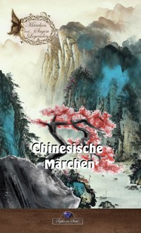 Chinesische Märchen - Erik Schreiber - E-Book