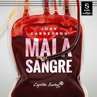Mala sangre - John Carreyrou - Hörbuch