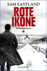 Rote Ikone - Sam Eastland - E-Book