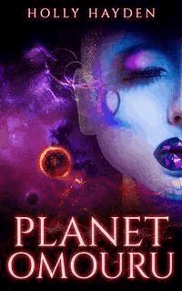 Planet Omouru - Holly Hayden - E-Book