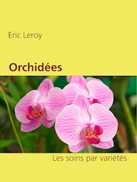 Orchidées - Eric Leroy - E-Book