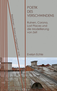Poetik des Verschwindens - Echle Evelyn - E-Book