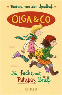 Olga & Co – Die Sache mit Patzkes Brief - Barbara van den Speulhof - E-Book