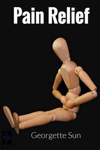 Pain Relief  - Georgette Sun - E-Book