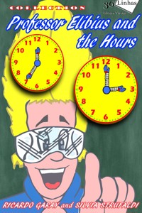 Professor Elibius and the hours - Ricardo Garay - E-Book