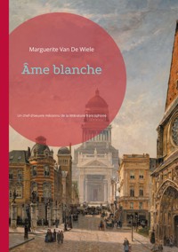 Âme blanche - Marguerite Van de Wiele - E-Book