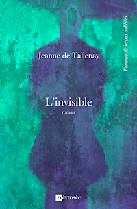 L'invisible - Jeanne de Tallenay - E-Book