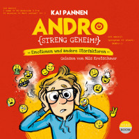 Andro, streng geheim - Emotionen und andere Störfaktoren - Andro, Band 2 (ungekürzt) - Kai Pannen - Hörbuch