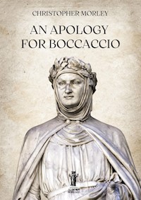 An Apology for Boccaccio - Christopher Morley - E-Book