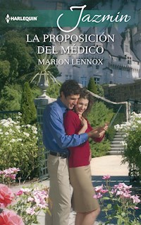 La proposición del médico - Marion Lennox - E-Book