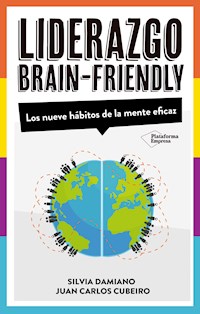 Liderazgo Brain-Friendly - Silvia Damiano - E-Book