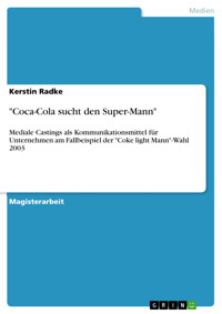 "Coca-Cola sucht den Super-Mann" - Kerstin Radke - E-Book