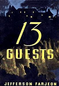 Thirteen Guests - J. Jefferson Farjeon - E-Book